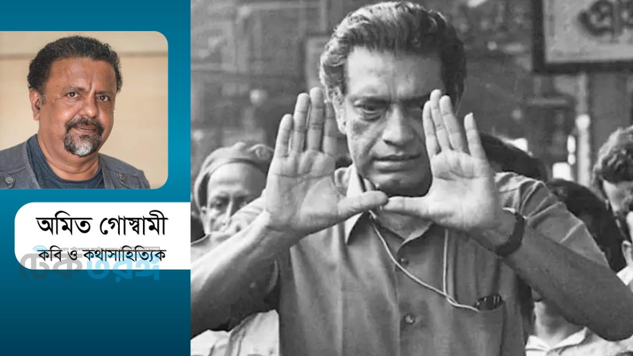 সত্যজিৎ রায়ের চলচ্চিত্রে রাজনীতি নৈর্ব্যক্তিক নয়, বরং স্পষ্ট